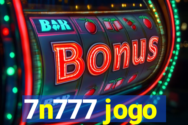 7n777 jogo